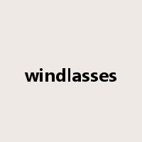 windlasses是什么意思