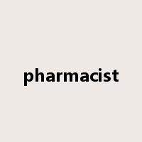 pharmacist是什么意思
