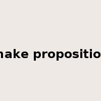 make proposition是什么意思