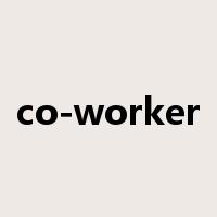 co-worker是什么意思