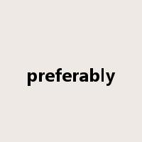 preferably是什么意思