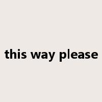 this way please是什么意思