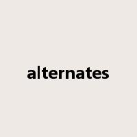 alternates是什么意思