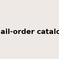 mail-order catalog是什么意思