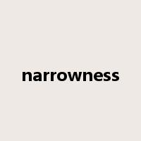 narrowness是什么意思