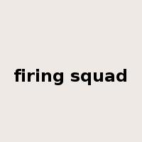 firing squad是什么意思