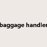 baggage handler是什么意思