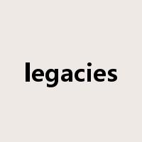 legacies是什么意思