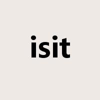 isit是什么意思