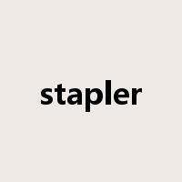stapler是什么意思