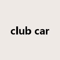 club car是什么意思