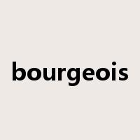 bourgeois是什么意思