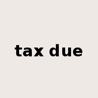 tax due是什么意思