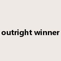 outright winner是什么意思