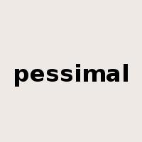 pessimal是什么意思