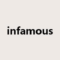 infamous是什么意思