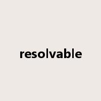 resolvable是什么意思