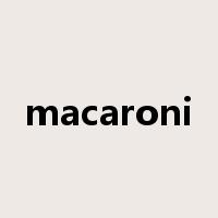 macaroni是什么意思