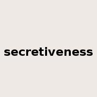 secretiveness是什么意思