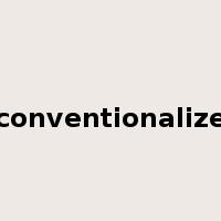 conventionalize是什么意思