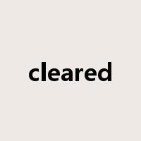 cleared是什么意思