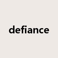 defiance是什么意思