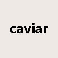 caviar是什么意思