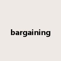 bargaining是什么意思