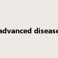 advanced disease是什么意思