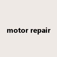 motor repair是什么意思