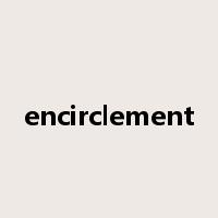 encirclement是什么意思