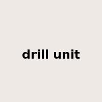 drill unit是什么意思
