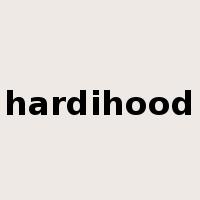 hardihood是什么意思