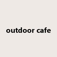 outdoor cafe是什么意思
