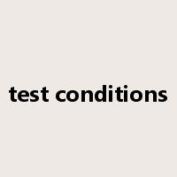 test conditions是什么意思