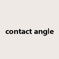 contact angle是什么意思