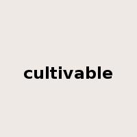 cultivable是什么意思
