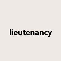 lieutenancy是什么意思