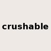 crushable是什么意思