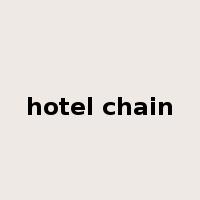 hotel chain是什么意思