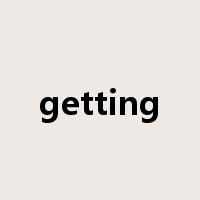 getting是什么意思