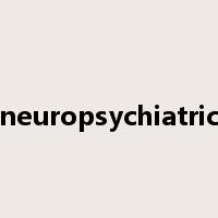 neuropsychiatric是什么意思