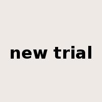 new trial是什么意思