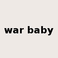 war baby是什么意思