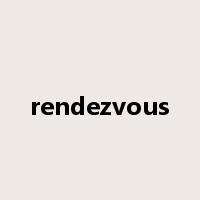 rendezvous是什么意思
