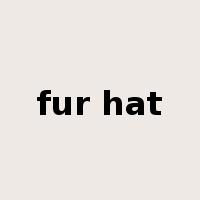 fur hat是什么意思