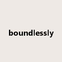 boundlessly是什么意思