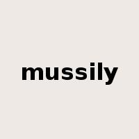 mussily是什么意思