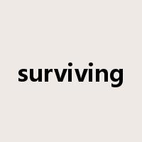 surviving是什么意思