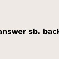 answer sb. back是什么意思